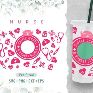 24オンス ナース コールド カップ SVG、ベンティ フル ラップ SVG、ナース ライフ、サイズ指定コールド カップ、ナース フューエル、看護医療用カッティング ファイル、SVG、PNG、クリカット