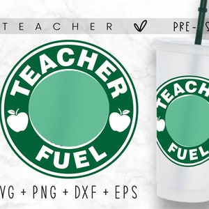 May include: A green and white teacher fuel cup design with a green circle and the words "Teacher Fuel" in white. The design is pre-sized for a cup.
