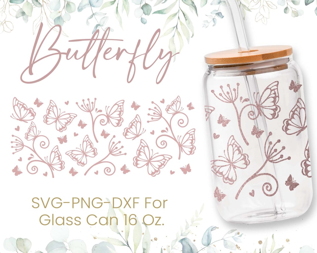 16oz Butterfly Libbey Glass Can Svg, Glass Can Full Wrap Svg ...