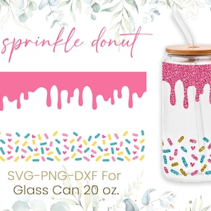 20oz Donut Drip Libbey Glass Can Svg,Glass Can Full Wrap Svg, Sprinkles Svg, Dripping Svg, Food Lover Svg,Coffee Glass Wrap,Cricut File