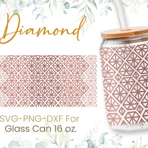 16oz Diamond Libbey Glass Can Svg, Diamond Glass Can Wrap Svg, Jewel Svg, Wedding Svg, Bride Svg, Libbey Wrap Svg, Svg Dxf Png Files, Cricut