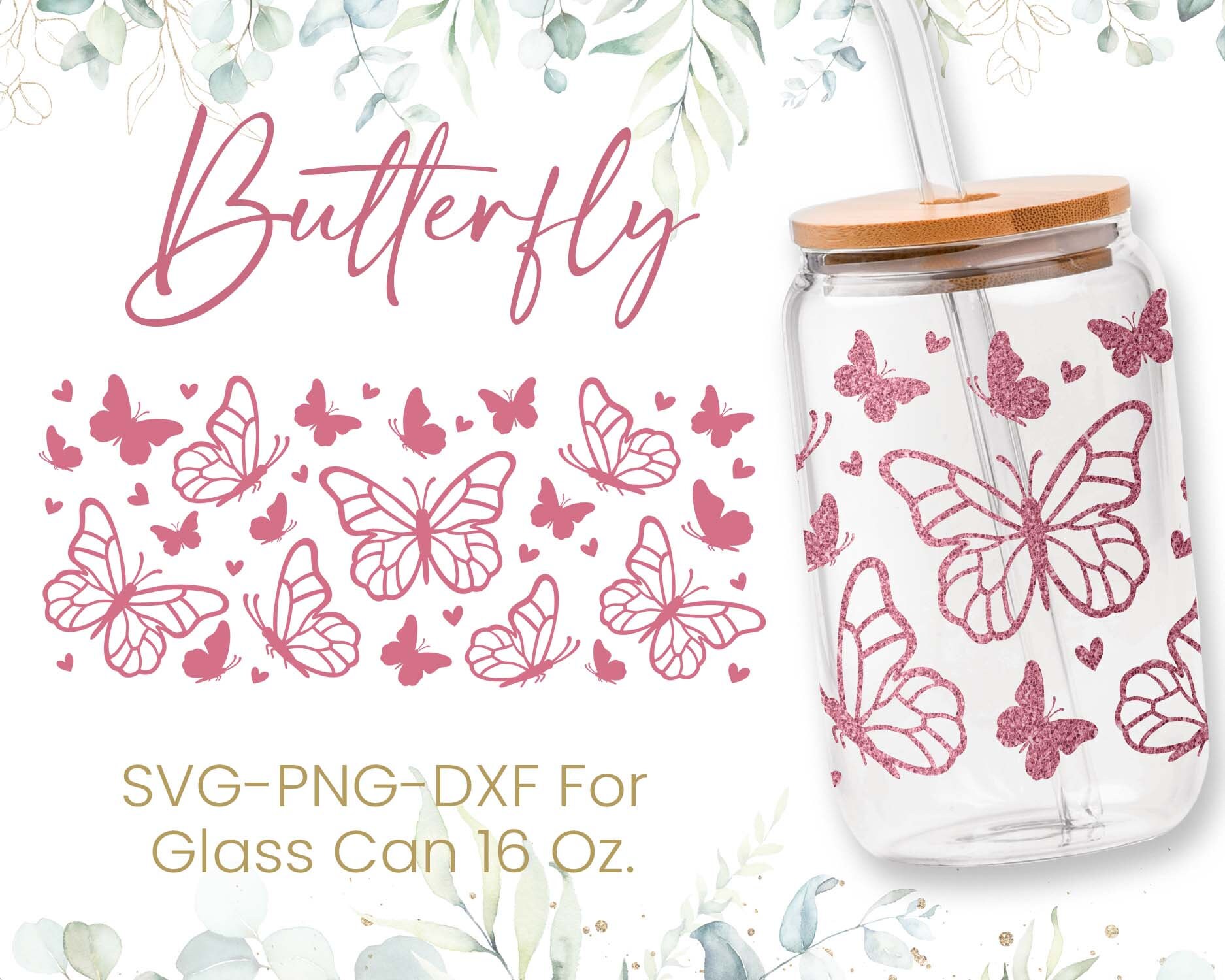 16oz Libbey Glass Can Svg Bundle, Glass Can Full Wrap Svg, Butterflies ...