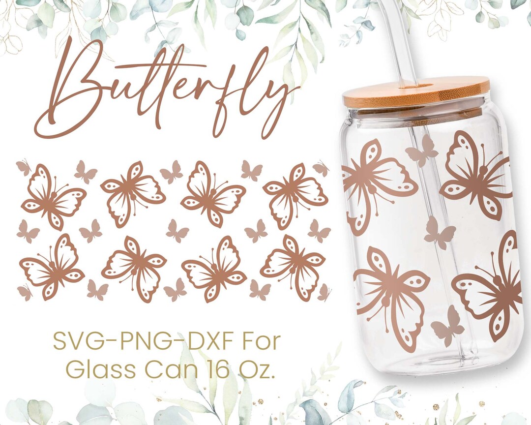 16oz Butterfly Libbey Glass Can Svg, Glass Can Full Wrap Svg ...