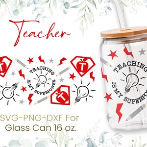 16oz Teacher Libbey Glass Can Svg, Glass Can Full Wrap Svg, Teacher Fuel, Teacher Life, Shaped Beer, Back to School, Svg, Png, Cricut Files