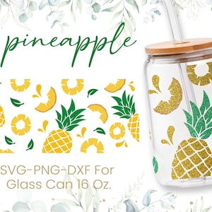 16oz Pineapple Libbey Glass Can Svg, Glass Can Wrap Svg, Coffee Glass Can, Beer Glass Can, Love, Tropical Fruit Glass Can, Svg, Png, Cricut