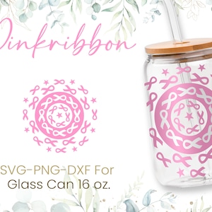 16oz Breast Cancer Libbey Glass Can Svg, Glass Can Full Wrap Svg, Pink Ribbon Svg, Awareness Svg, Shaped Beer, Mom Svg,Svg,Png, Cricut Files