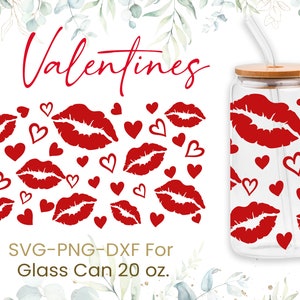 20oz Valentines Day Libbey Glass Can Svg, Glass Can Full Wrap Svg, Heart, Valentines Svg,Lipsies Svg,Kiss Lips Svg,Coffee Glass Wrap,Svg,Png