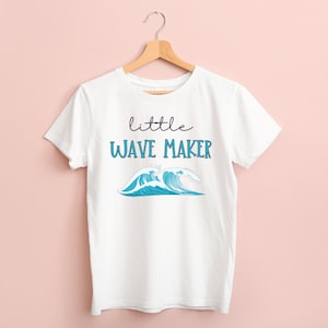 Little Wave Maker tshirt