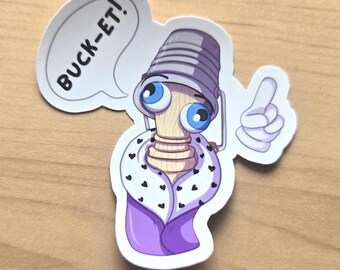 Silly Bucket Kinger sticker! The Amazing Digital Circus inspired artwork. A shiny, funny & charming gift great for any nerdy fan of the show