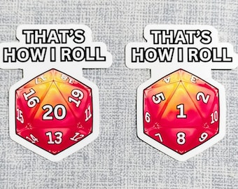 D20 "That's how I Roll" Dice themed stickers! Critical Fail and Critic Success (Natural 1 and Natural 20) Dungeons and Dragons merchandise.