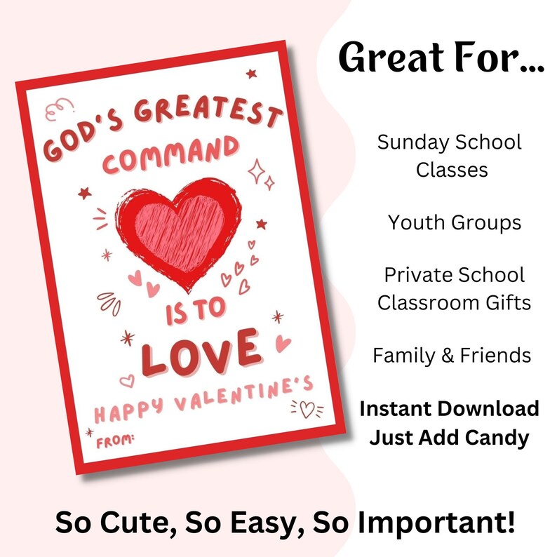Op de afbeelding: Een printbare Valentijnskaart met een rood hart en de tekst "God's Greatest Command is to Love. Happy Valentine's." De kaart is versierd met sterren en harten. De tekst "Great For... Sunday School Classes, Youth Groups, Private School Classroom Gifts, Family & Friends, Instant Download, Just Add Candy" staat in zwarte tekst op een roze achtergrond.