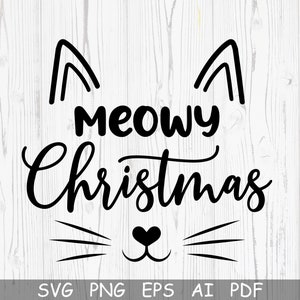 Meowy Christmas SVG, Cat Christmas SVG, Meowy Catmas, Cutting File, Cat Meow Christmas Clipar,t Cut files Circut, Funny Christmas Svg