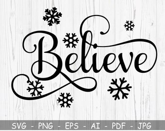 Believe SVG, Believe in Christmas Svg, Winter Door Sign Svg, PNG, Holiday Svg, Winter Svg, Santa Svg, Merry Christmas SVG, Iron, Cricut File