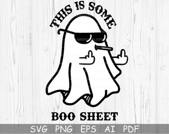 Funny Halloween svg, Ghost svg, Halloween shirt svg, Boo svg, Boo sheet svg files for Cricut Png files, Halloween Svg Layered cut file