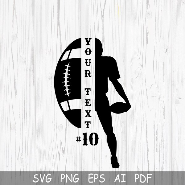 Football player svg, Football svg, football team,  football mom svg, Football name, Football Season, customize you text diy, svg for cricut