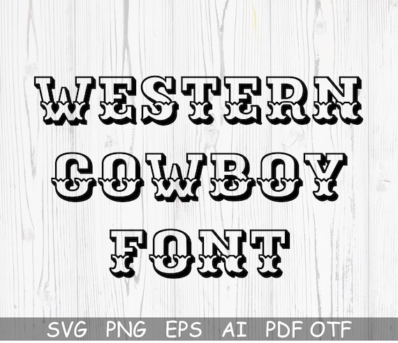 Western Font Svg, Cowboy Font SVG, Alphabet font Svg, Rodeo Font Svg, Country Font, Cricut Font, Silhouette, Font Procreate Font, TTF Font