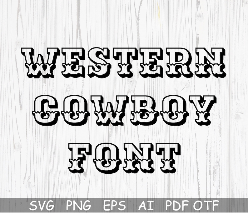 May include: Western Cowboy Font graphic design in black and white with a woodgrain background. The text reads "Western Cowboy Font" with a decorative font style.