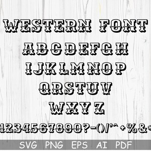 May include: Western font alphabet in black with a decorative border. The letters are uppercase and include numbers and punctuation marks. The font is displayed on a white woodgrain background. The words "SVG PNG EPS AI PDF" are at the bottom of the image.
