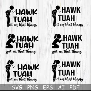 Hawk Tuah Spit on that thing SVG, PNG,hawk tuah 24 Svg, Cut file for Cricut, Hawk Tuah 6x Bundle, Instant Download