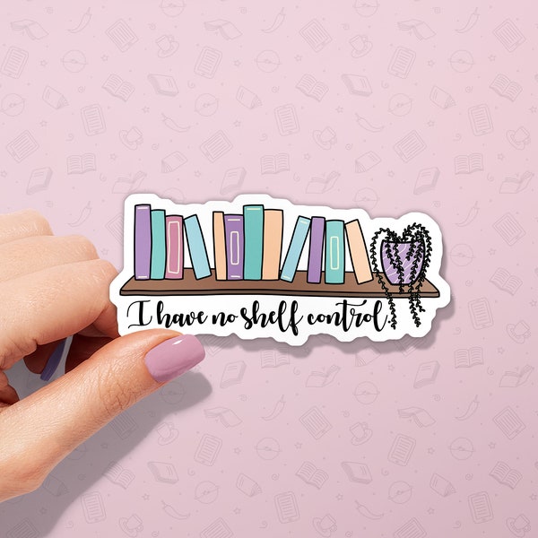 I Have No Shelf Control | Cute Pastel Kindle Sticker | Bookish Vinyl Sticker | Book Lover Laptop Decal | Booktok Reading | Author Present