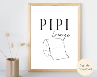 Pipi Lounge | Badezimmer Poster | Gäste WC | Toilette | lustiger Spruch | Minimalistisch | schwarz weiß | Humor | Digitaler Download | A4 A3