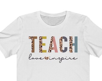 Teachers Shirt , Teach Shirt, Teachers T-shirt, Teach t-shirt, Teacher Gift, Teacher School