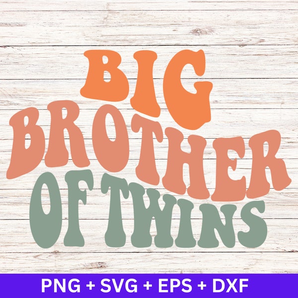 Big Brother of Twins Wavy Cutting Files Svg Png Eps Dxf Cricut Cut Files, Silhouette Cameo