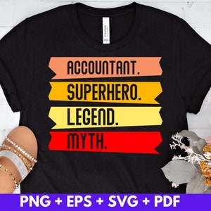 Accountant Superhero Legend Myth Svg Eps Png Pdf Digital Download, Cricut Cut Files, Silhouette Cameo