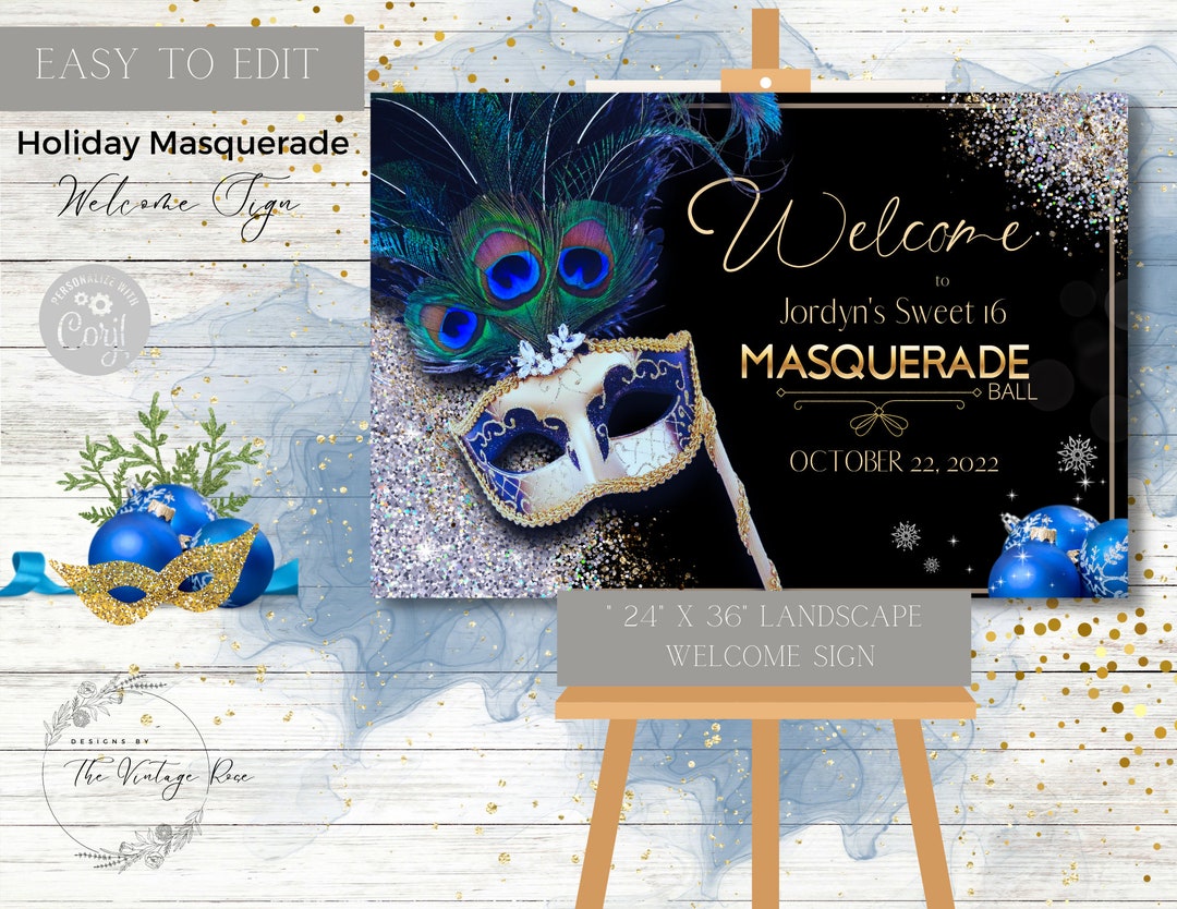 Holiday Masquerade Welcome Sign, Editable Birthday, Prom, Homecoming ...