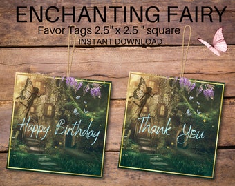 May include: Two printable favor tags featuring a fairy flying out of a tree house with a green, brown, and gold background. The text on the tags reads "Happy Birthday" and "Thank You".
