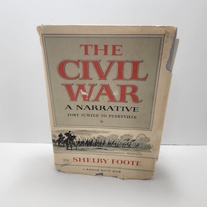 1958 The Cival War A Narrative By Shelby Foote - Cival War - Cival War Books - Shelby Foote - American History - History Books - War