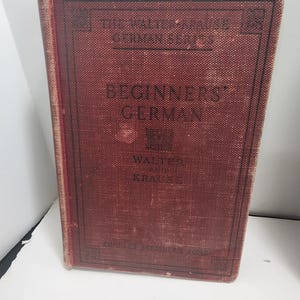 The Orginal 1912 German Beginners Book - Walter Krause - Charles Scribner&#39;s Sons - German - Learning - German Language - 1900s - Antiques