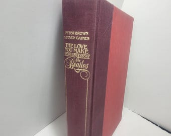 1983 The Love You Make: An Insider's Story of The Beatles" by Peter Brown and Steven Gaines - The Beatles - Beatles - Music Books - Vintage