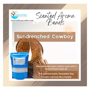 Sun-drenched Cowboy Scented Aroma Beads for making freshies or use in car, home, gym bag