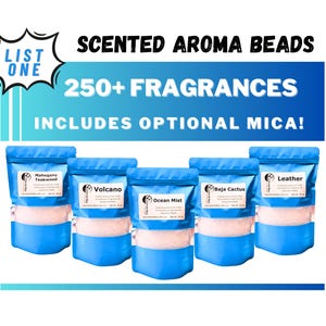 List 1, Pre-Scented Aroma Beads Over 250 Fragrances, Great for Car and Home Air Freshener and Freshies, Includes optional mica sample