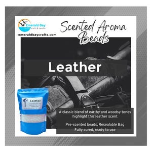Leather Scented Aroma Beads for making freshies or use in car, home, gym bag