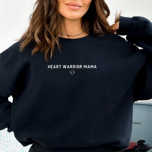 Heart Warrior Mama sweatshirt heart mom shirt heart mama shirt chd awareness shirt Heart warrior shirt mom heart warrior gift chd shirt