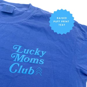 Lucky Moms Club Shirt Down Syndrome Awareness Tee Puff Print Shirt for Lucky Few Moms 321 Walk Shirt World Down Syndrome Day Tee Chromosomes