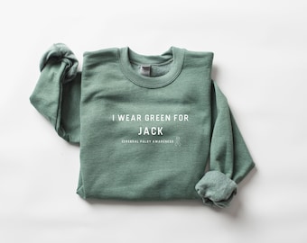 Cerebral Palsy sweatshirt CP Mom shirt wear green for CP awareness month shirt CP Mama sweatshirt Cerebral palsy baby gift wear green shirt