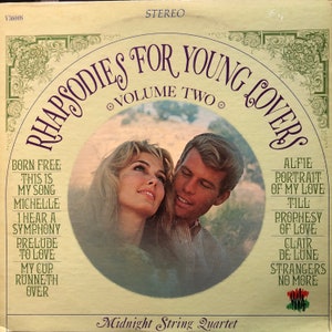Midnight String Quartet - “Rhapsodies For Young Lovers • Volume Two”  LP • 1967
