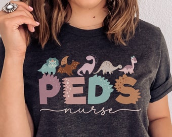 Pediatric Nurse Shirt, Peds Nurse TShirt, Pediatric Nurse Gift, Nurse Appreciation Gift, Pediatric Nurse T-Shirt, Peds Nurse Dinosaur Tee