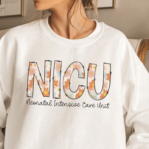 NICU Nurse Sweatshirt, Neonatal ICU Nurse Sweater, NICU Nurse Gift, Nurse Appreciation Gift, Neonatal Intensive Care Unit Shirt, Nicu Crew