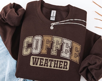 Retro Coffee Weather Sweatshirt: Fall Coffee Lover Crewneck