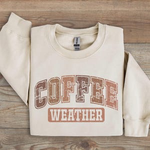 Fall Sweatshirt for Coffee Lover Gift, Retro Coffee Weather Crewneck for Fall, Distressed Pumpkin Spice Sweater for Thanksgiving Sweatshirt