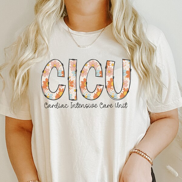 CICU Nurse Shirt, Cardio ICU Nurse Shirt, CICU Nurse Gift, Nurse Appreciation Gift, Cardio Intensive Care Unit Tee, Cicu TShirt for Nurse