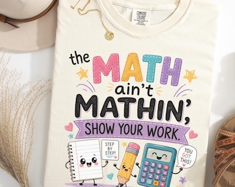 Camiseta Comfort Colors para Profesor de Matemáticas, Camiseta Divertida para Profesor de Matemáticas, Camiseta Humorística para Profesores, Camiseta para Profesores de Vuelta al Cole, Camiseta "Las Matemáticas No Son Matemáticas"