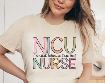 NICU Nurse Shirt, Neonatal ICU Nurse Shirt, NICU Nurse Gift, Nurse Appreciation Gift, Neonatal Intensive Care Unit Tee, Nicu Nurse TShirt