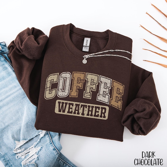 Retro Coffee Weather Sweatshirt: Fall Coffee Lover Crewneck