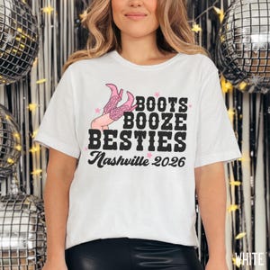 Camiseta de viaje de chicas a Nashville, camiseta de Nashville, camiseta de Boots, Booze and Besties, camiseta personalizada de Besties, camiseta de despedida de soltera, camiseta de viaje a Nashville imagen 4