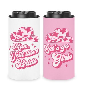 Lets Go Girls Slim Can Coolers, Space Cowgirl Bachelorette, Nashville Bachelorette Party, Nashville Bachelorette Can Coolers, Nash Bash